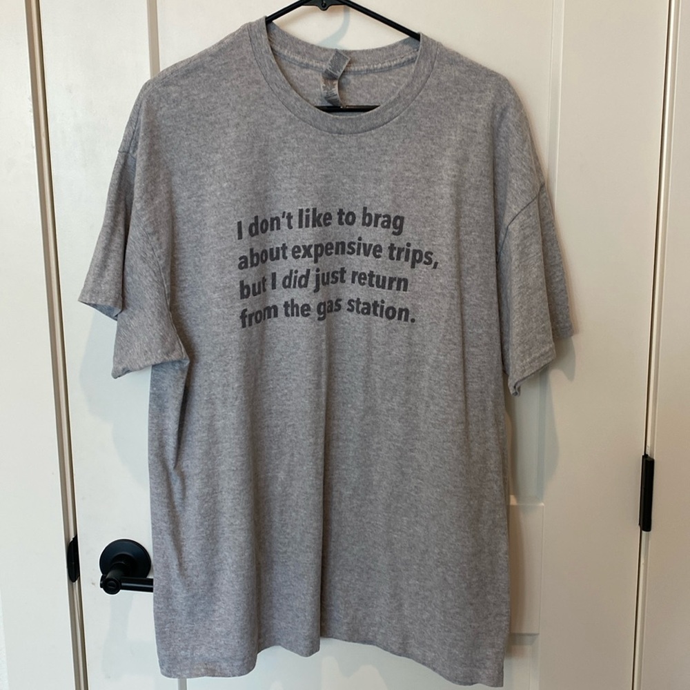 Gildan’s Men’s XL T-Shirt w/saying. Gray/Black